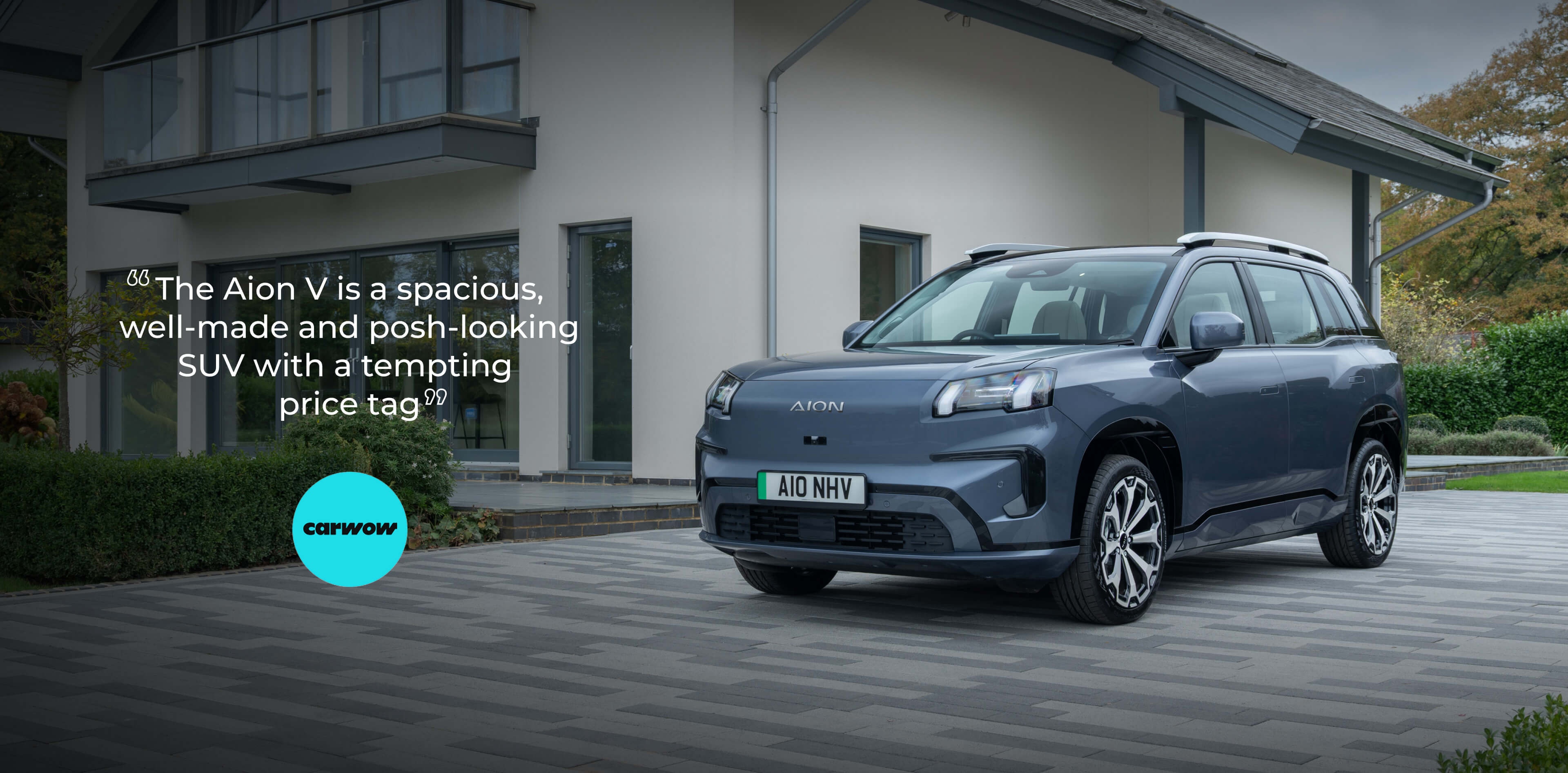 “The Aion V is a spacious, well-made and posh-looking SUV with a tempting
price tag” Carwow