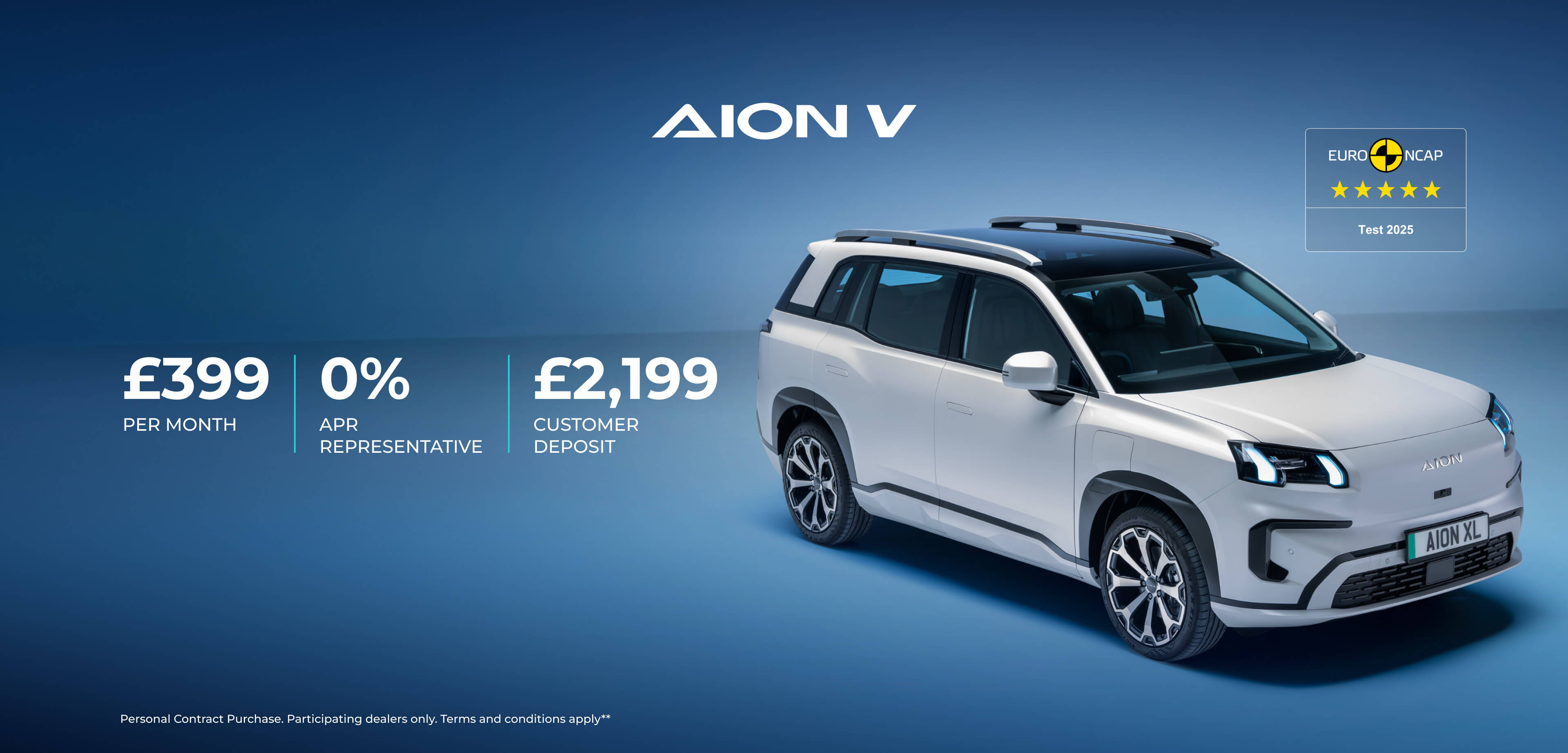 AION V. £399 per month, 0% APR representative and £2,199 customer deposit. Personal Contract Purchase. Participating dealers only. Terms and conditions apply**